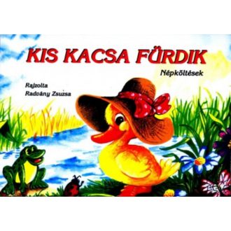 Kis kacsa fürdik - Népköltések /Leporelló (Zelk Zoltán)
