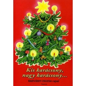 Kis karácsony, nagy karácsony... (Radvány Zsuzsa)