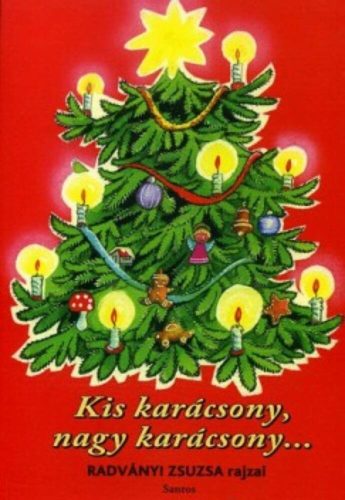 Kis karácsony, nagy karácsony... (Radvány Zsuzsa)
