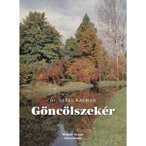 Göncölszekér - Emlékek, életek, gondolatok - Dr. Széll Kálmán