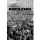 Populizmus - Tanulmányok 1991-2017 - Gyurácz Ferenc