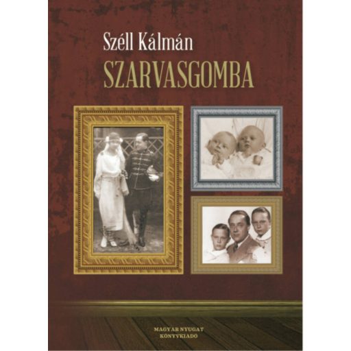 Szarvasgomba - Széll Kálmán
