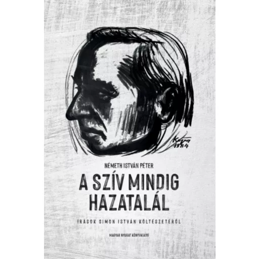A szív mindig hazatalál - Németh István Péter