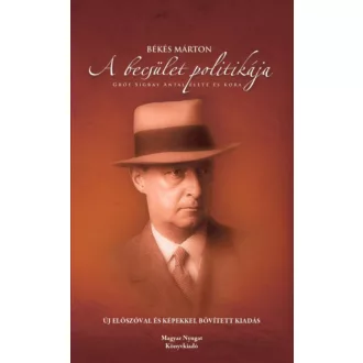 A becsület politikája - Békés Márton