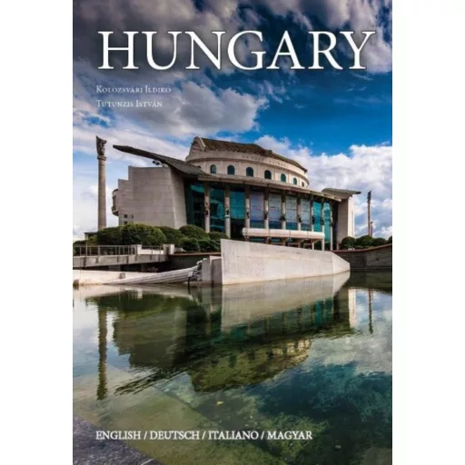 Hungary - English - Deutsch - Italiano - Magyar - Kolozsvári Ildikó - Tutunzis István