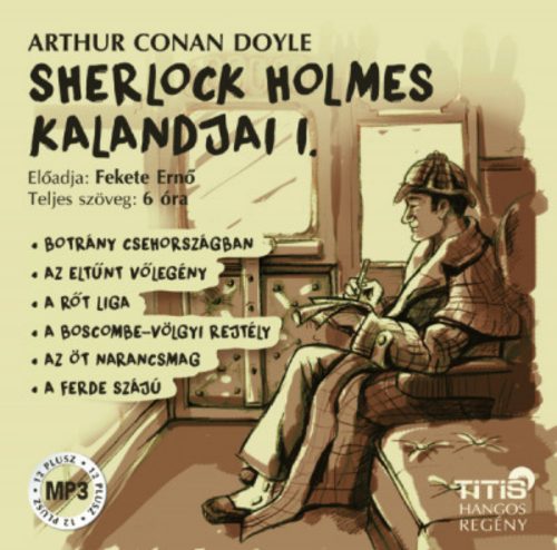 Sherlock Holmes kalandjai I. - Hangoskönyv - Sir Arthur Conan Doyle - Fekete Ernő