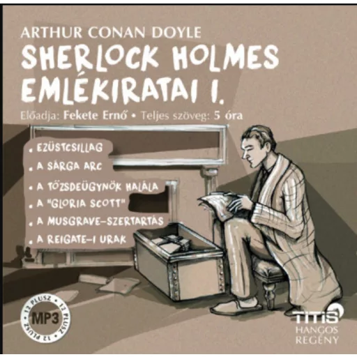 Sherlock Holmes emlékiratai I. - Hangoskönyv - Sir Arthur Conan Doyle