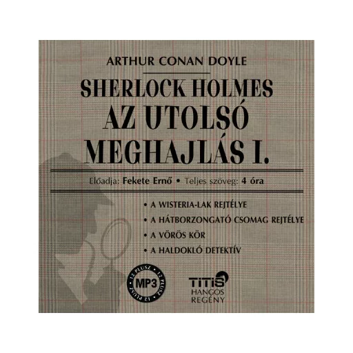 Sherlock Holmes - Az utolsó meghajlás 1. - Sir Arthur Conan Doyle