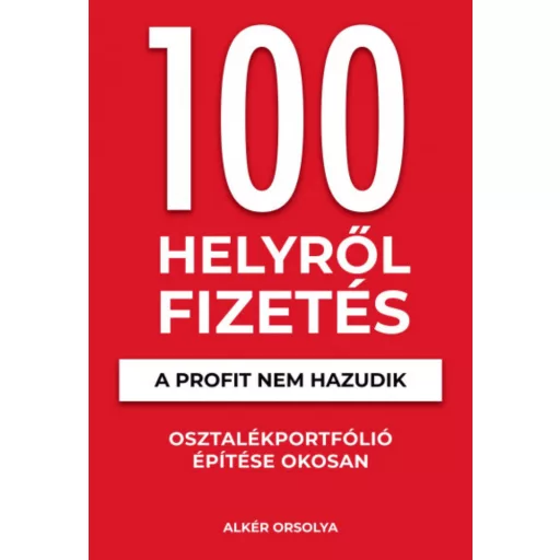 100 Helyről Fizetés - Alkér Orsolya