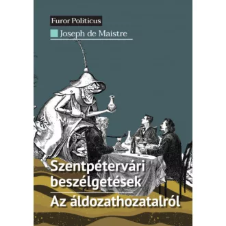   Szentpétervári beszélgetések - Az áldozathozatalról - Joseph de Maistre
