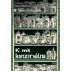 Ki mit konzerválna - Molnár Attila Károly