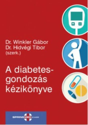 A diabetesgondozás kézikönyve (Dr. Hidvégi Tibor)