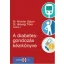 A diabetesgondozás kézikönyve (Dr. Hidvégi Tibor)