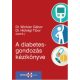 A diabetesgondozás kézikönyve (Dr. Hidvégi Tibor)