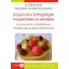 Daganatos betegségek megelőzése és kezelése - Az orvosok és a dietetikusok táplálkozási és élet