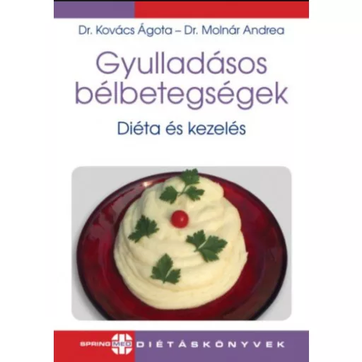Gyulladásos bélbetegségek - Dr. Kovács Ágota - Molnár Andrea