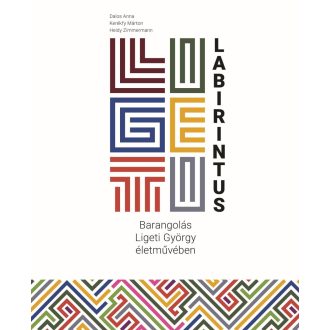   Ligeti-labirintus - Barangolás Ligeti György életművében