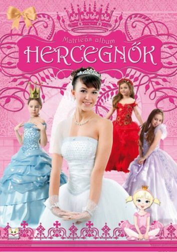 Matricás album: Hercegnők (Agnieszka Bator)