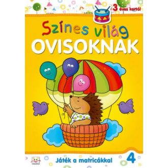 Színes világ ovisoknak 4. /Játék a matricákkal (Anna Podgórska)