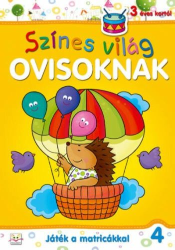 Színes világ ovisoknak 4. /Játék a matricákkal (Anna Podgórska)