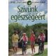 Szívünk egészségéért (Dr. Markus Sch)