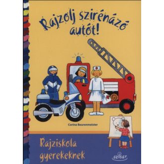   Rajzolj szirénázó autót! - Rajziskola gyerekeknek - Corina Beurenmeister