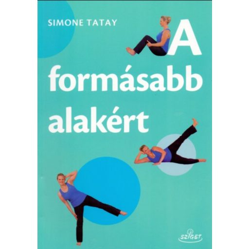 A formásabb alakért - Simone Tatay