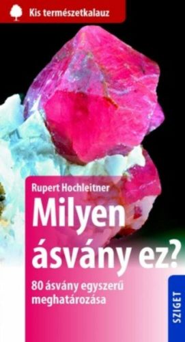 Milyen ásvány ez? - Rupert Hochleitner