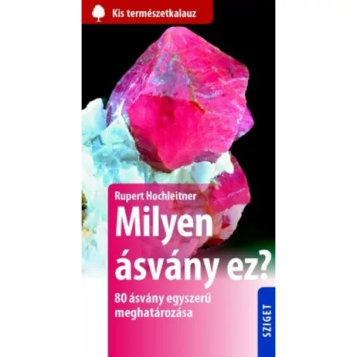 Milyen ásvány ez? - Rupert Hochleitner