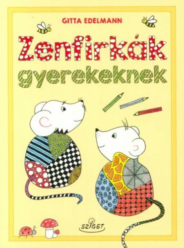 Zenfirkák gyerekeknek (Gitta Edelmann)