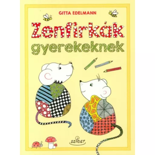 Zenfirkák gyerekeknek (Gitta Edelmann)