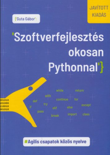 Szoftverfejlesztés okosan Pythonnal - Dr. Guta Gábor