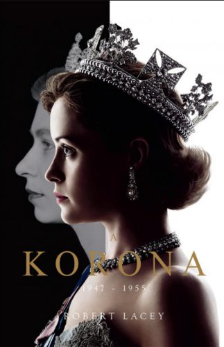 A Korona - The Crown - Robert Lacey