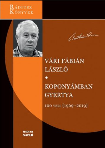 Koponyámban gyertya - 100 vers (1969-2019) Vári Fábián László