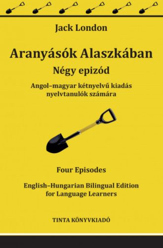 Aranyásók Alaszkában - Jack London