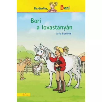 Bori a lovastanyán - Barátnőm, Bori