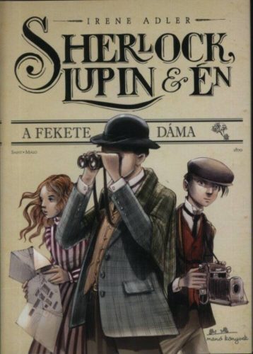 Sherlock, Lupin és én 1. /A fekete dáma (Irene Adler)