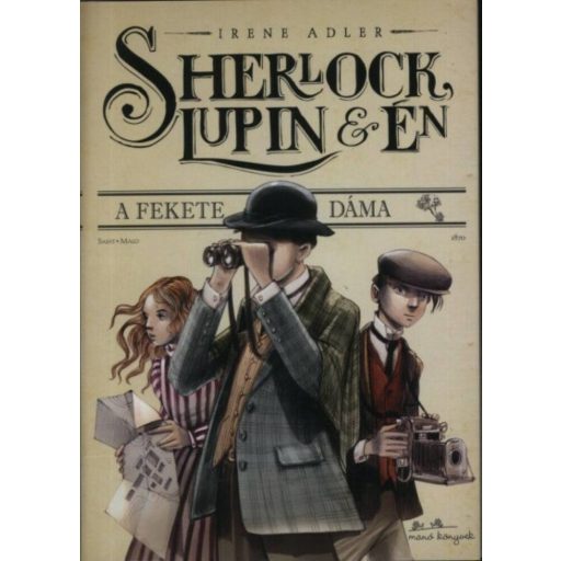 Sherlock, Lupin és én 1. /A fekete dáma (Irene Adler)