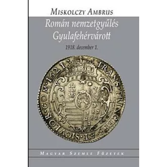 ROMÁN NEMZETGYŰLÉS GYULAFEHÉRVÁROTT
