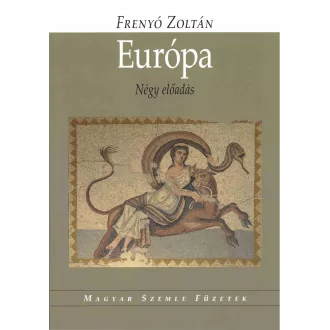 Európa - Négy előadás - Frenyó Zoltán
