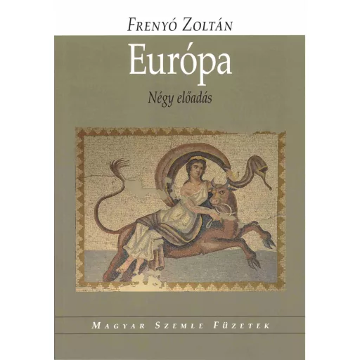 Európa - Négy előadás - Frenyó Zoltán