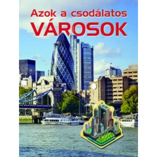 Azok a csodálatos városok (Nagy Éva)