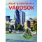 Azok a csodálatos városok (Nagy Éva)