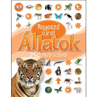 Állatok - 250 matricával - Ragaszd újra!