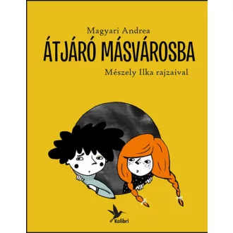 Átjáró másvárosba (Magyari Andrea)