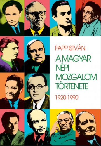 A magyar népi mozgalom története - Papp István