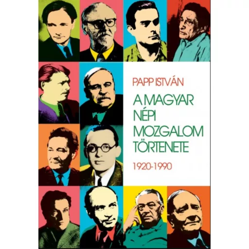 A magyar népi mozgalom története - Papp István