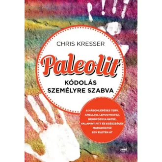 Paleolit kódolás személyre szabva - Chris Kresser