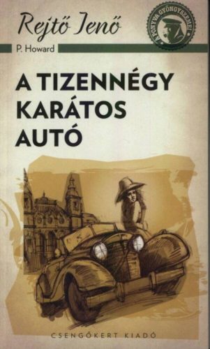 A tizennégy karátos autó (Rejtő Jenő (P. Howard))