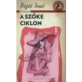 A szőke ciklon (Rejtő Jenő (P. Howard))